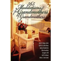 365 Meditations for Grandmothers by Grandmothers