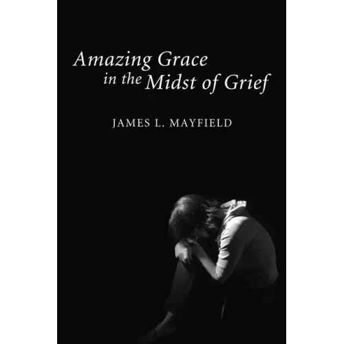 Amazing Grace in the Midst of Grief
