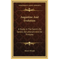 Augustine and Evolution: A Study in the Saint's de Genesi Ad Litteram and de Trinitate