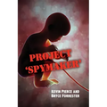 Project 'Spymaker'
