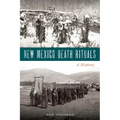 New Mexico Death Rituals: A History