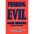 Funding Evil: How Terrorism is Financed and How to Stop it