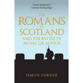 The Romans in Scotland and the Battle of Mons Graupius