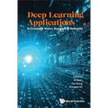 Deep Learning Applications: In Computer Vision, Signals and Networks