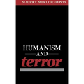 Humanism and Terror: An Essay on the Communist Problem