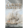 The Cursed Fortress: The Fifth Carlisle & Holbrooke Naval Adventure