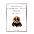 Miscellaneous Cherokee and Choctaw Records, 1800-1900