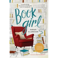Book Girl: A Journey Through the Treasures and Transforming Power of a Reading Life