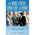 The King is Dead, Long Live the King!: To hide in plain sight!
