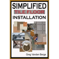 Simplified Floor Tile Installation