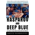 Kasparov and Deep Blue: The Historic Chess Match Between Man and Machine