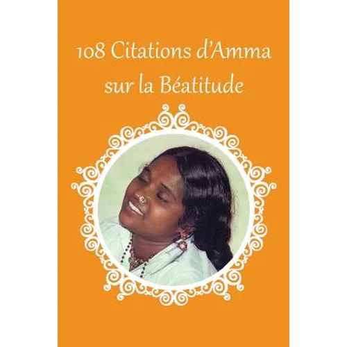 108 citations d'Amma sur la Béatitude