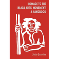 Homage to the Black Arts Movement: A Handbook