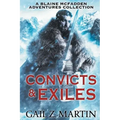 Convicts and Exiles: A Blaine McFadden Adventures Collection