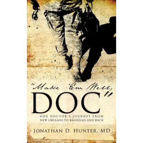 "Make 'Em Well, Doc"
