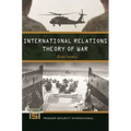 International Relations Theory of War