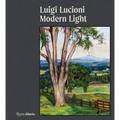 Luigi Lucioni: Modern Light