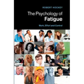 The Psychology of Fatigue: Work, Effort and Control