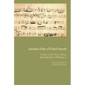 Another Side of Ethel Smyth: Letters to her Great-Niece, Elizabeth Mary Williamson