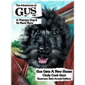 The Adventures of Gus: A Therapy Dog and So Much More: Gus Gets a New Home