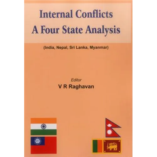 Internal Conflicts: A Four State Analysis (India - Nepal - Sri Lanka - Myanmar)