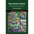 Bus Station Hustle