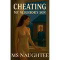 Cheating: My Neighbor's Son