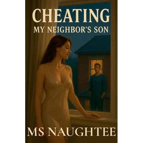 Cheating: My Neighbor's Son