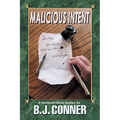 Malicious Intent: A Lieutenant Banks Mystery by