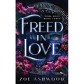Freed in Love
