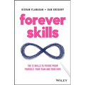 Forever Skills: The 12 Skills to Futureproof Yourself, Your Team and Your Kids