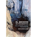 El archivo en fragmentos: voces, cartografías y collage en la escritura de Marta Aponte Alsina