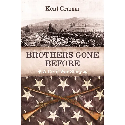 Brothers Gone Before: A Civil War Story