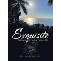 Exquisite: Inspirations for Such a Time As This