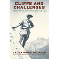 Cliffs and Challenges: A Young Woman Explores Yosemite, 1915-1917