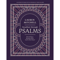 Steadfast Through Psalms: Becoming a Woman After God's Own Heart