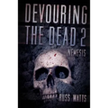 Devouring The Dead 2: Nemesis