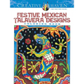 Creative Haven Festive Mexican Talavera Designs Coloring Book