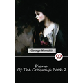 Diana Of The Crossways Book 2
