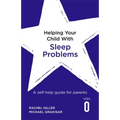 Helping Your Child with Sleep Problems: A Self-Help Guide for Parents