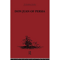 Don Juan of Persia: A Shi'ah Catholic 1560-1604