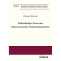 Selbstständiges Lernen im lehrwerkbasierten Französischunterricht.