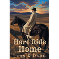 The Hard Ride Home
