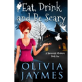 Eat, Drink, and Be Scary