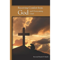 Receiving Comfort from God and Overcoming Grief