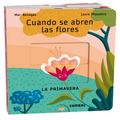 Cuando Se Abren Las Flores: La Primavera Volume 3