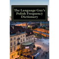 The Language Guy's English - Polish Frequency Dictionary
