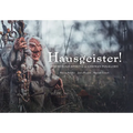 Hausgeister!: Household Spirits of German Folklore: Household Spirits of German Folklore