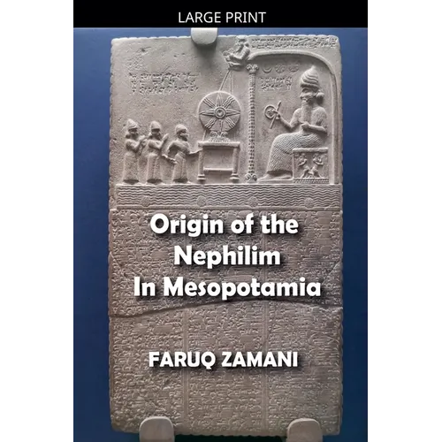 Origin of the Nephilim In Mesopotamia