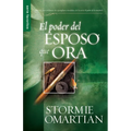 El Poder del Esposo Que Ora - Serie Favoritos